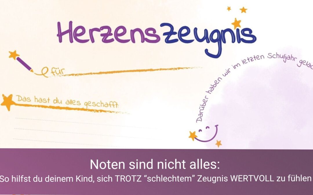 Noten sind nicht alles: So hilfst du deinem Kind, sich trotz schlechtem Zeugnis wertvoll zu fühlen