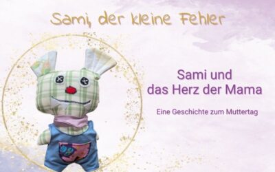 Mama, dein Herz ist genug – Eine Geschichte zum Muttertag